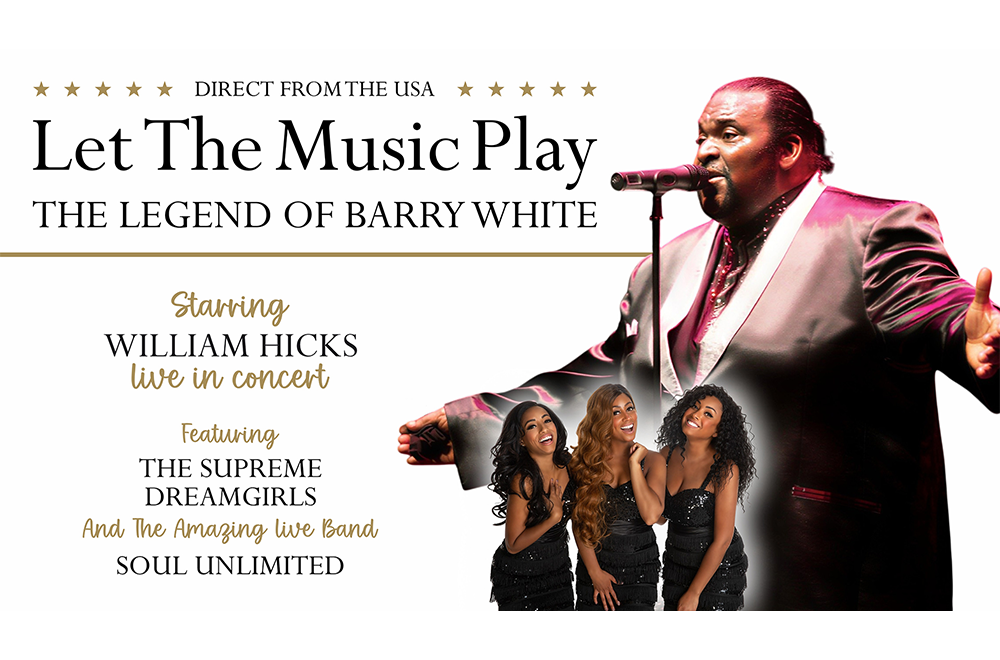 LET THE MUSIC PLAY: Celebrating The Music of Barry White
