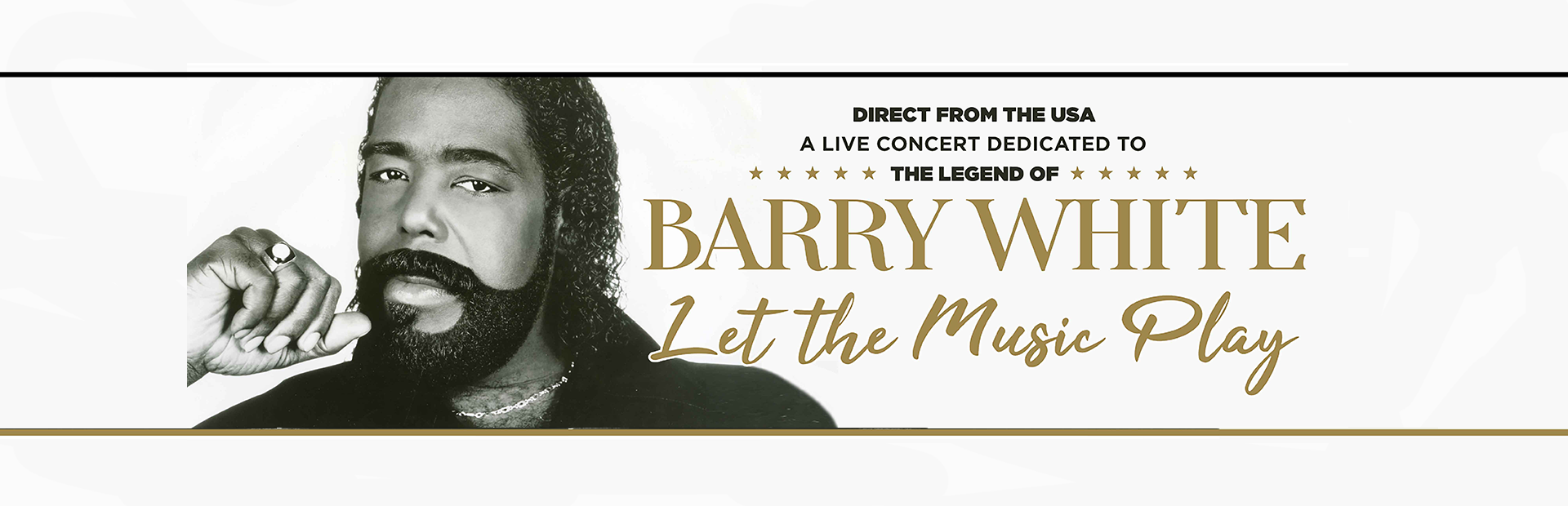 LET THE MUSIC PLAY: Celebrating The Music of Barry White